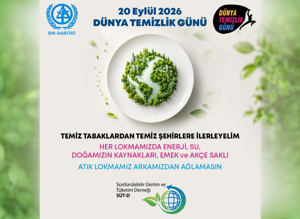 SÜT-D’den Dünya Temizlik Günü Çağrısı: “Temiz Tabaklardan Temiz Şehirlere İlerleyelim”