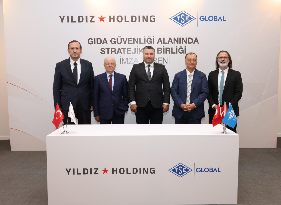 Yıldız Holding ve TSE Global’den Gıda Güvenliği Alanında Stratejik İş Birliği