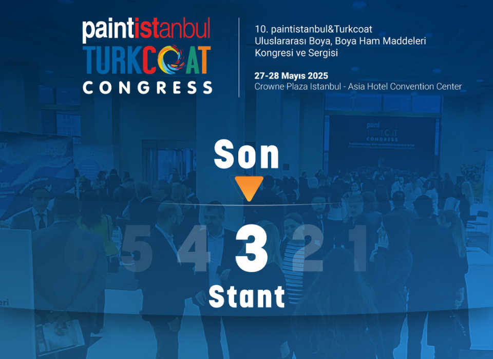  10. Uluslararası paintistanbul&Turkcoat Kongresi Sergi Alanı Yoğun İlgi Görüyor! 