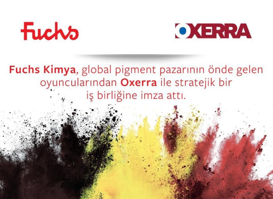 Fuchs Kimya’dan Global İş Birliği: Oxerra Artık Türkiye Pazarında