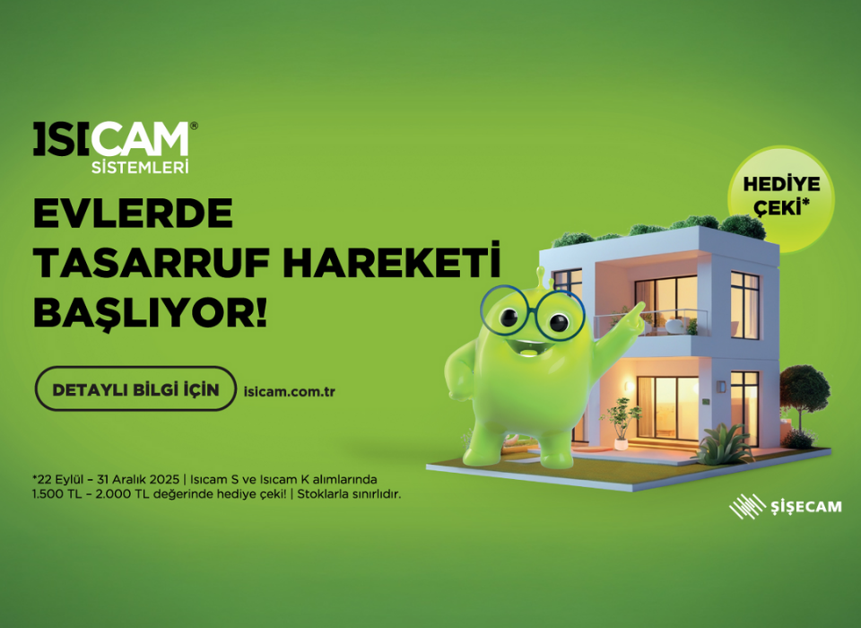 Isıcam ile Tasarruf Hareketi Başlıyor