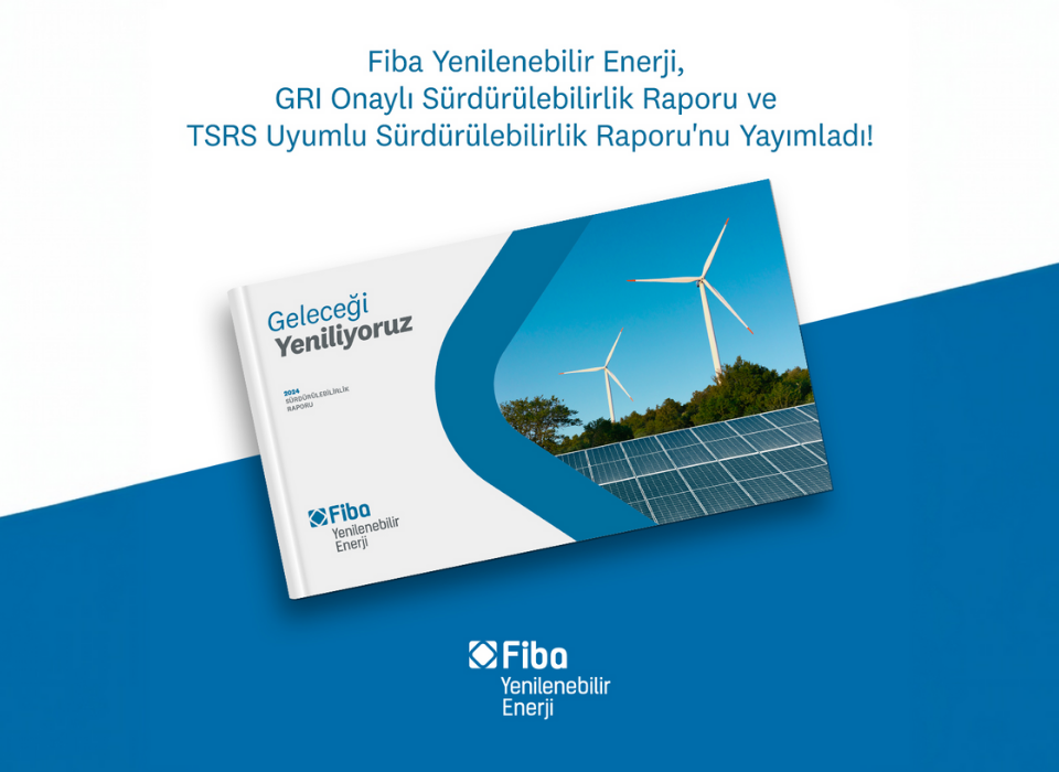 Fiba Yenilenebilir Enerji, 2024’te 1,56 Milyon MWh Temiz Enerji Üretti