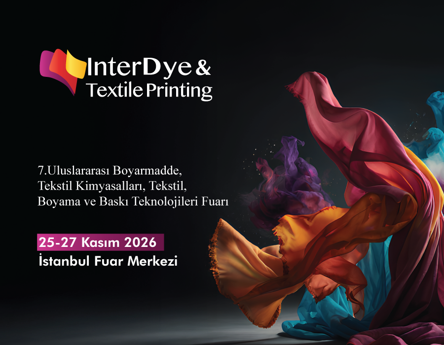 Tekstil ve Baskı Teknolojilerinin En Yeni Trendleri InterDye Eurasia’da