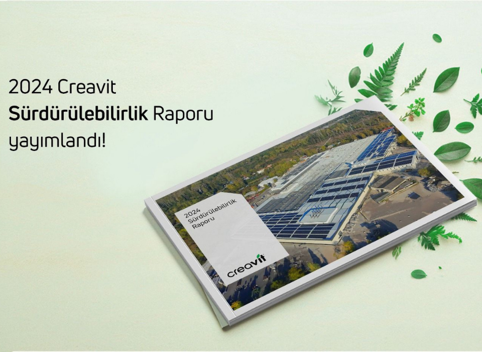 Creavit 2024 Sürdürülebilirlik Raporu’nu Yayımladı