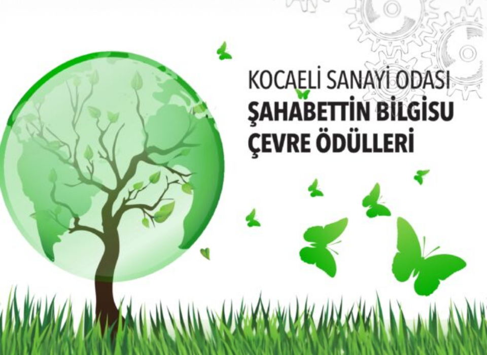 Kocaeli Sanayi Odası Şahabettin Bilgisu Çevre Ödülleri İçin Başvurular Başladı