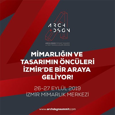 ARCH+DSGN SUMMIT İZMİR 26-27 Eylül’de Gerçekleşecek