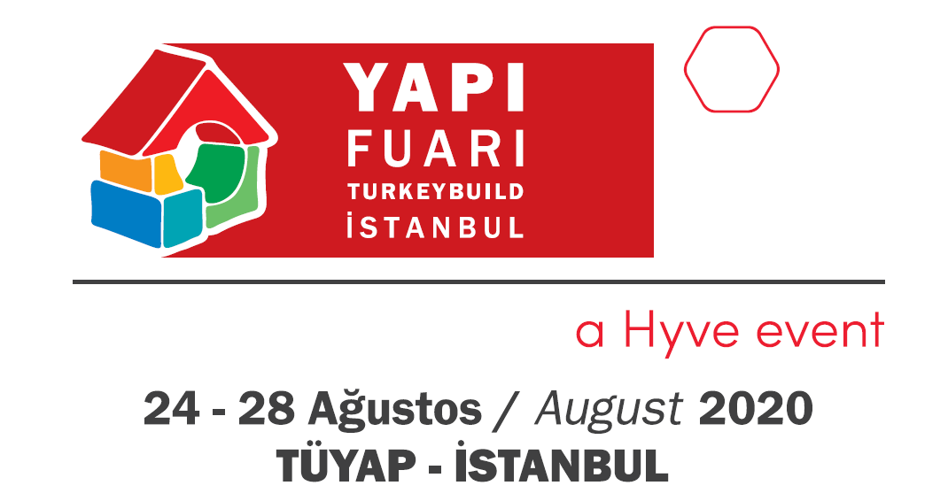  Yapı Fuarı-Turkeybuild İstanbul’un Yeni Tarihi Belirlendi