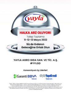 Yayla Agro Gıda Halka Arz Ediliyor